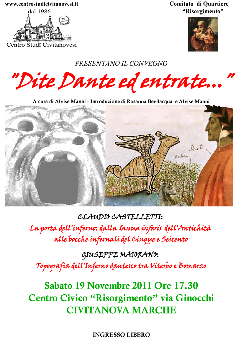 Dite Dante ed entrate.... Convegno dantesco sabato 19 novembre 2011 ore 17.30 presso il Centro Civico del quartiere Risorgimento in via Ginocchi a Civitanova Marche.