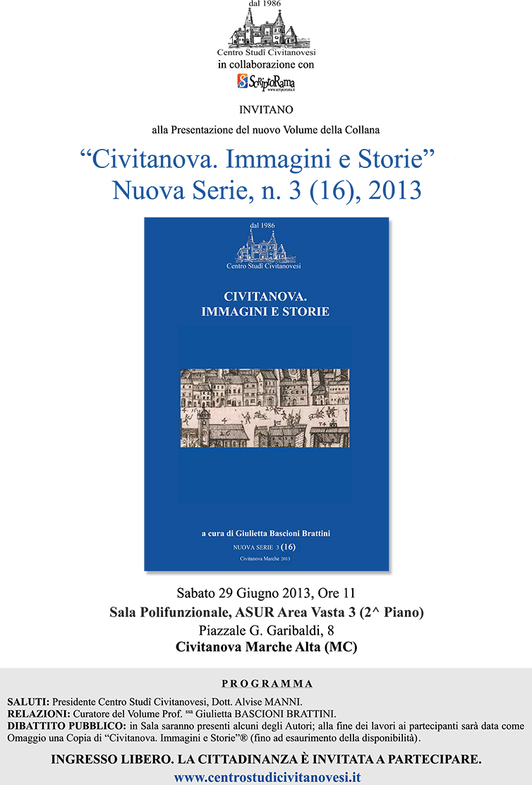Manifesto presentazione del n. 16 della collana Civitanova Immagini e Storie a cura di Giulietta Bascioni Brattini - sabato 29 giugno 2013 alle ore 11.00
