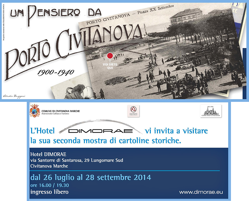 L'Hotel Dimorae di Civitanova Marche vi invita a visitare la sua seconda mostra di cartoline storiche. Civitanova Marche dal 26 luglio al 28 settembre 2014.