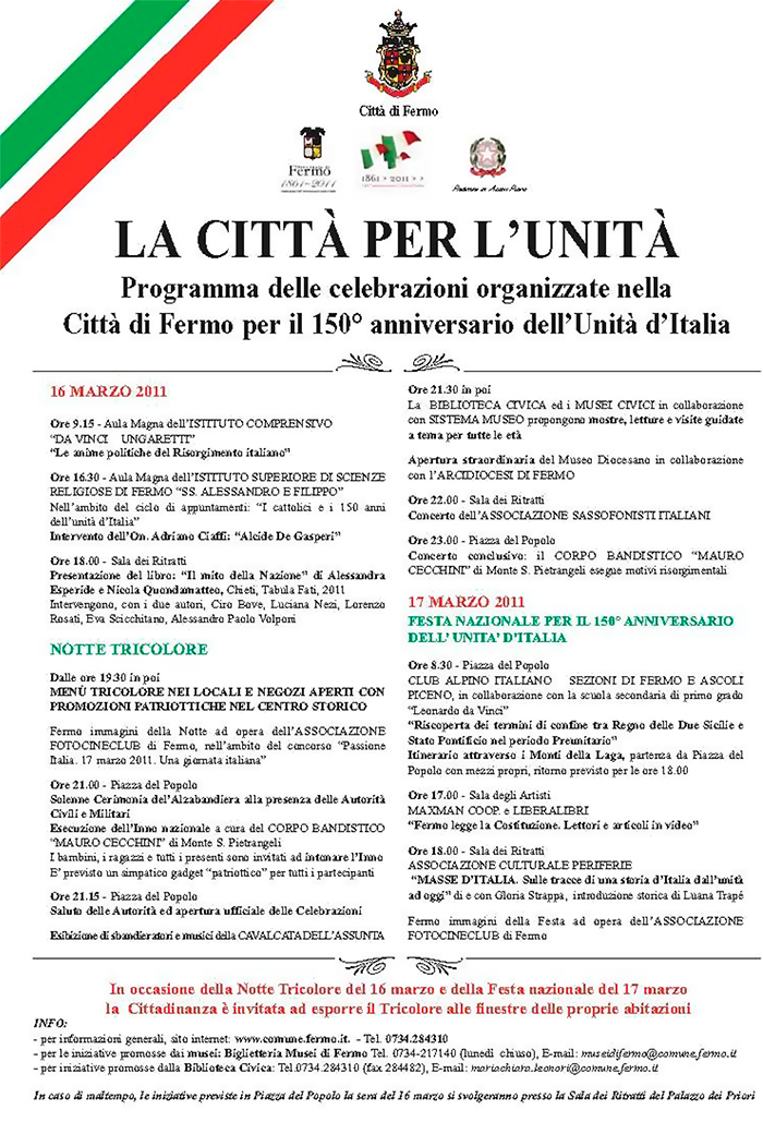La città per l'unità, programma delle celebrazioni organizzate dalla Città di Fermo per il 150° anniversario dell'Unità d'italia.